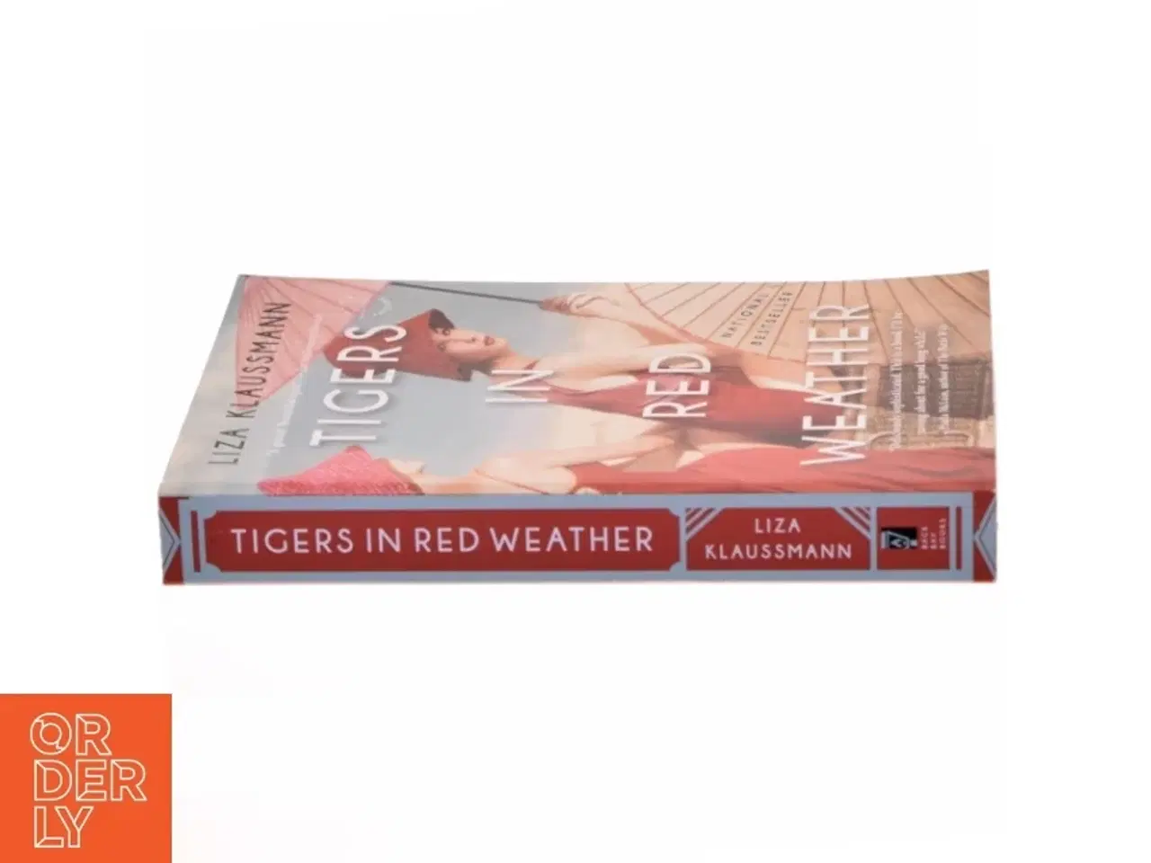 Billede 2 - Tigers in Red Weather af Liza Klaussmann (Bog)