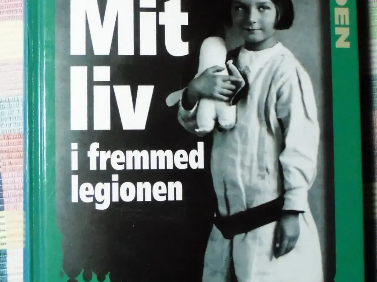 Billede 1 - Mit liv i fremmed legionen