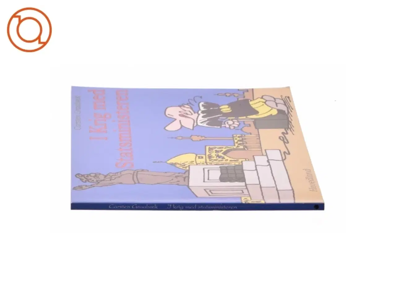 Billede 3 - I krig med statsministeren af Carsten Graabæk (Bog)