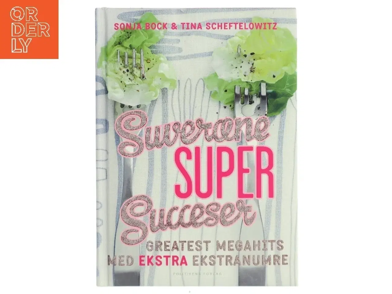 Billede 1 - Suveræne super succeser : greatest megahits med ekstra ekstranumre af Sonja Bock (Bog)