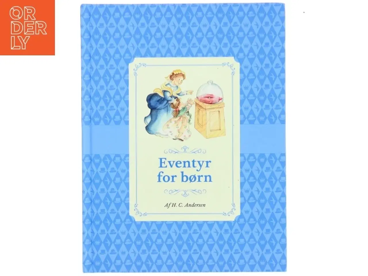 Billede 1 - Prinsessen på ærten : Hyrdinden og skorstensfejeren af H. C. Andersen (f. 1805) (Bog)