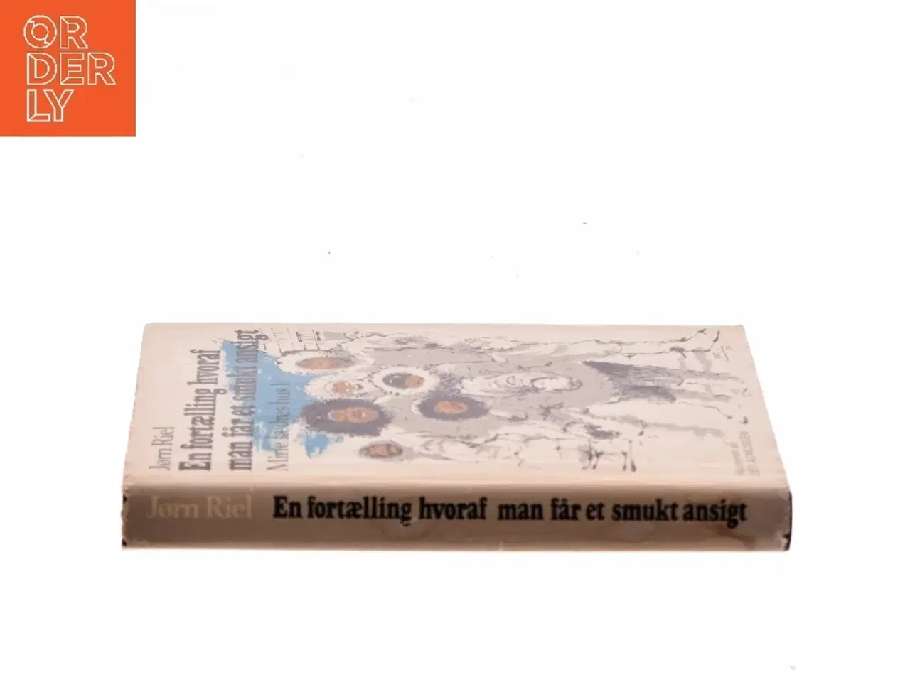 Billede 2 - En fortælling hvoraf man får et smukt ansigt af Jørn Riel (Bog)