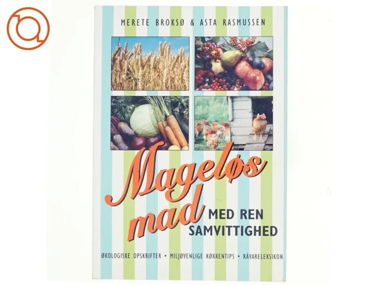 Billede 1 - Mageløs mad med ren samvittighed