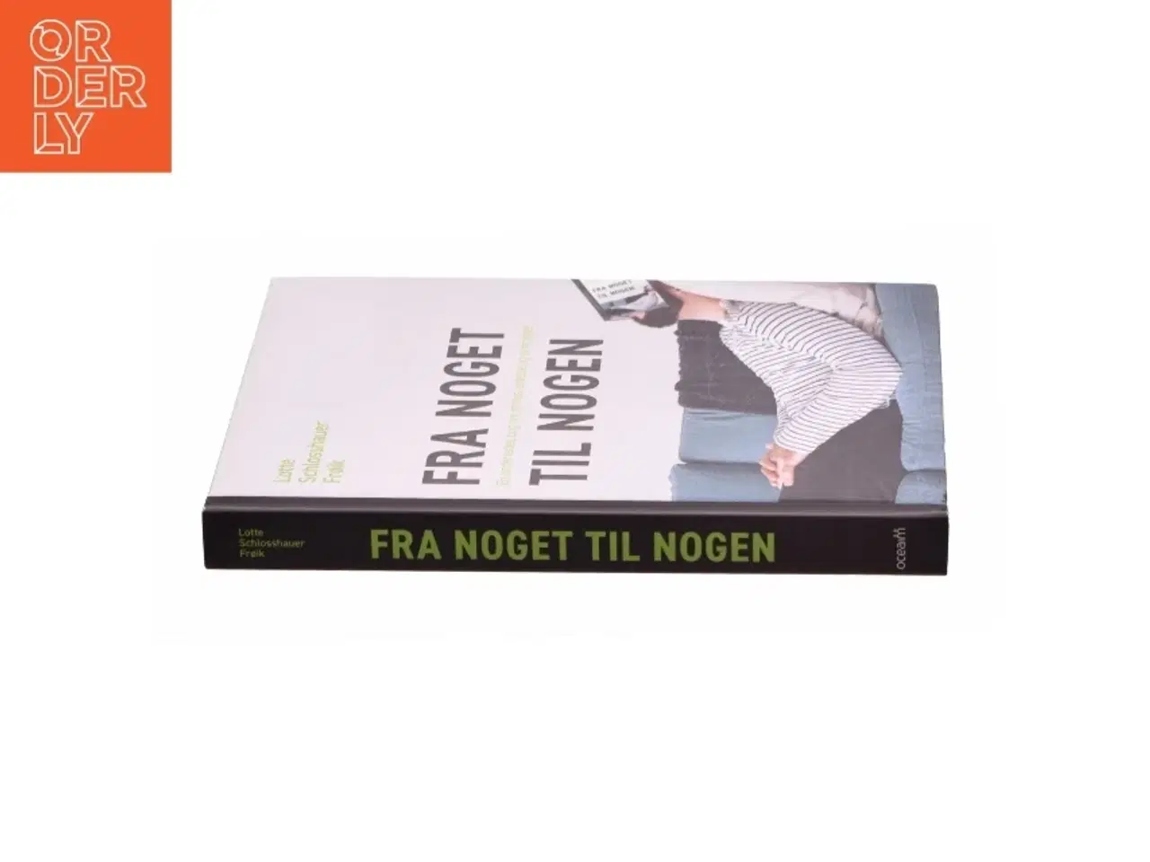 Billede 3 - Fra noget til nogen af Lotte Schlosshauer Frøik (Bog)