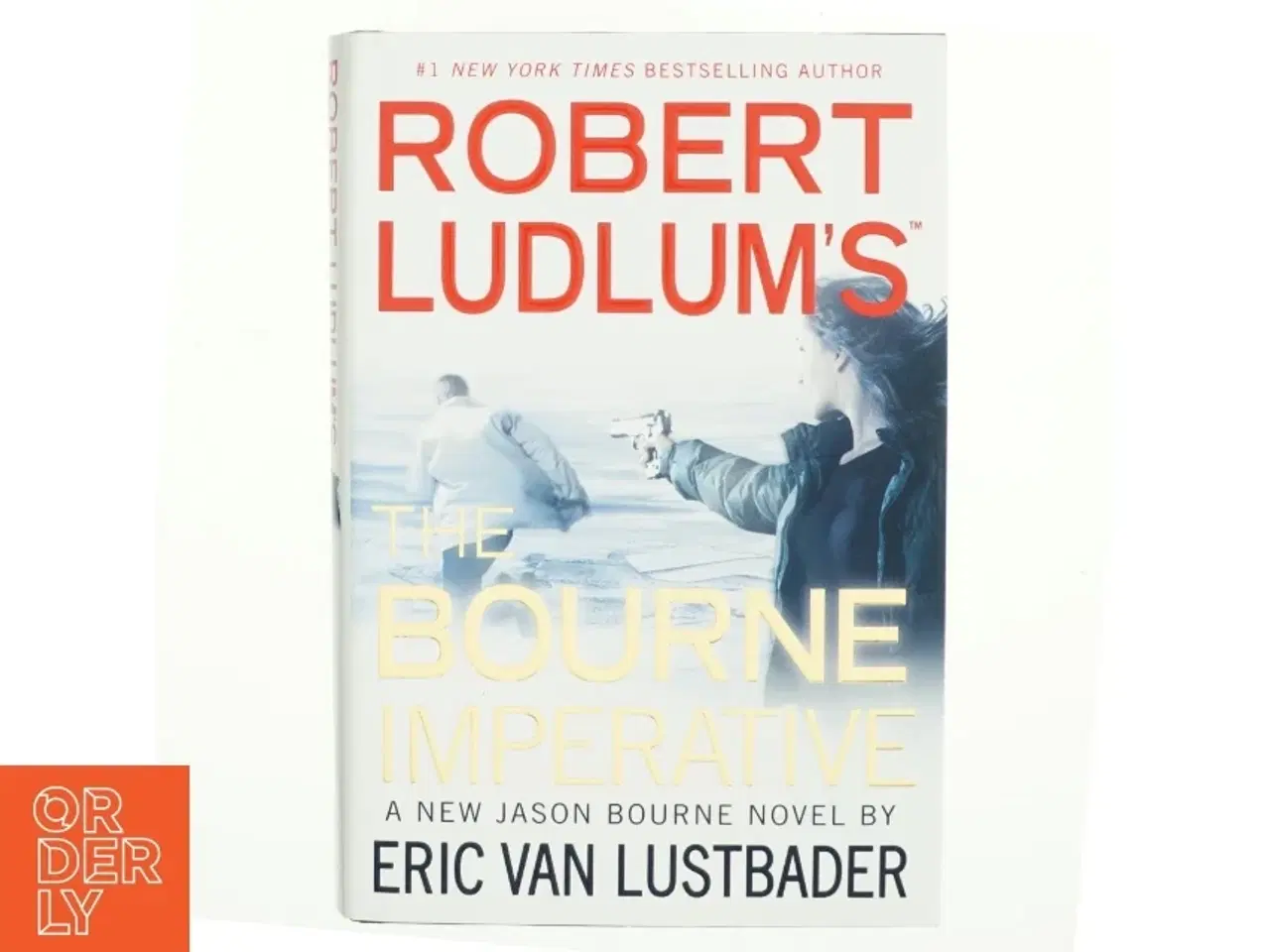 Billede 1 - Robert Ludlum's the Bourne imperative : a new Jason Bourne novel af Eric Van Lustbader (Bog)