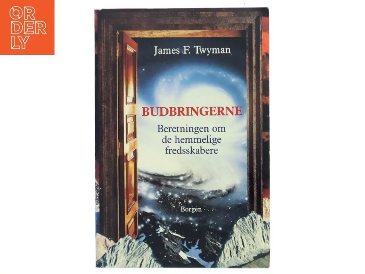 Billede 1 - Budbringerne af James F. Twyman (Bog)