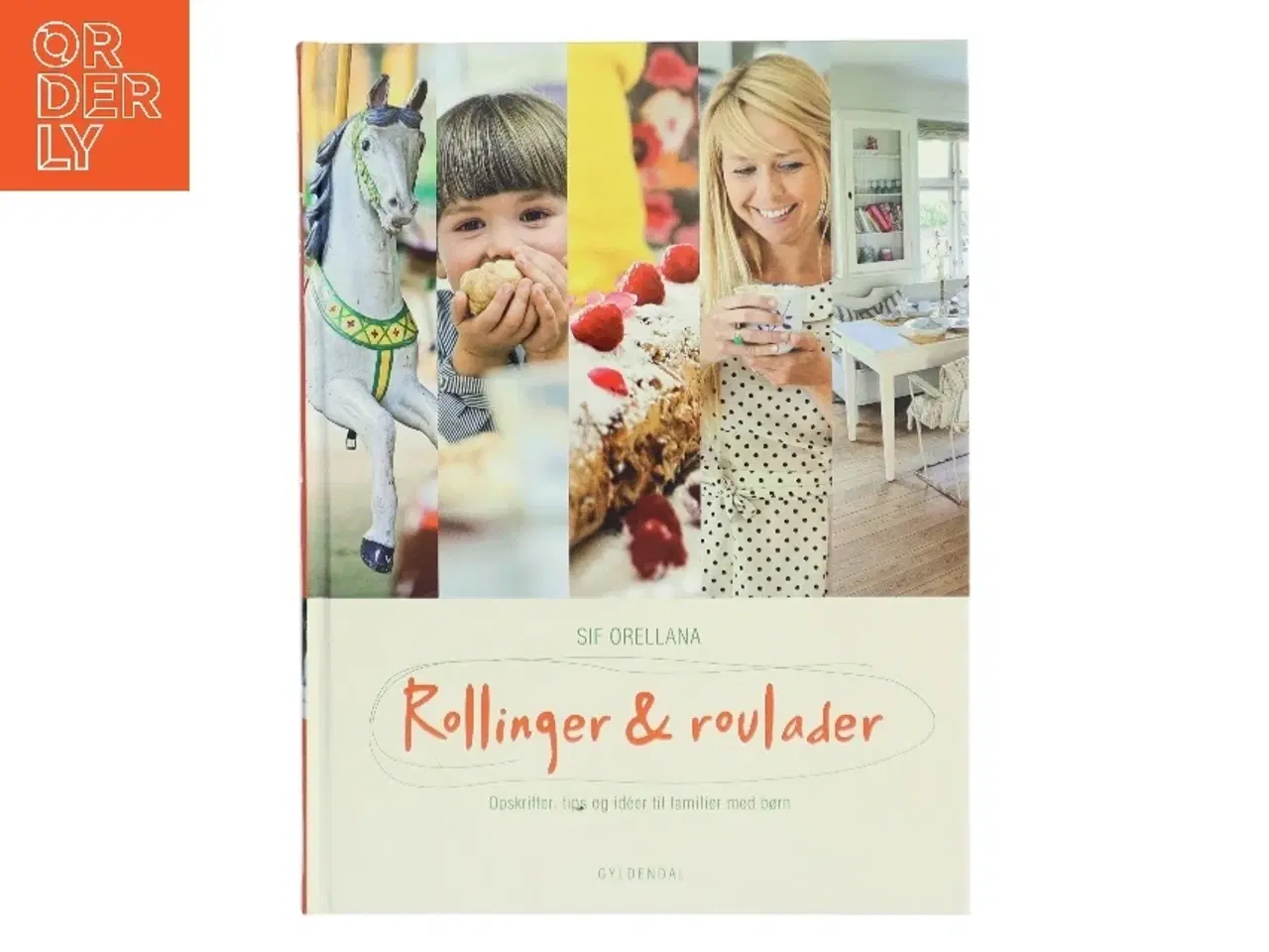 Billede 1 - Rollinger & roulader af Sif Orellana (Bog)