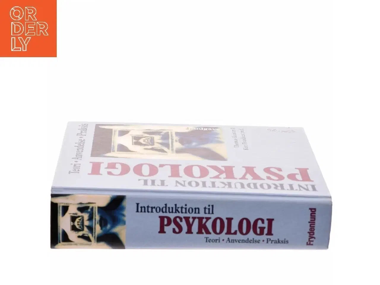 Billede 2 - Introduktion til psykologi : teori, anvendelse, praksis (Bog)