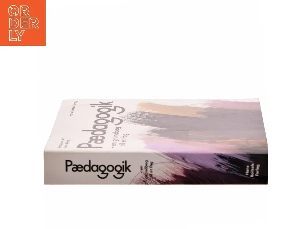 Billede 2 - Pædagogik : en grundbog til et fag af Jens Bjerg (Bog)