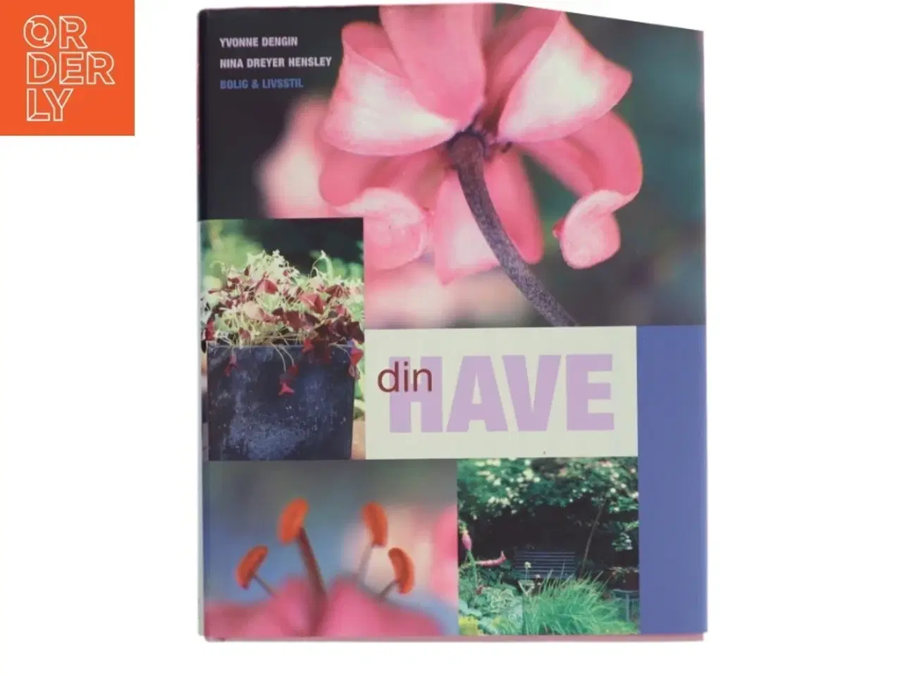 Billede 1 - Din Have af Yvonne Dengin (Bog)