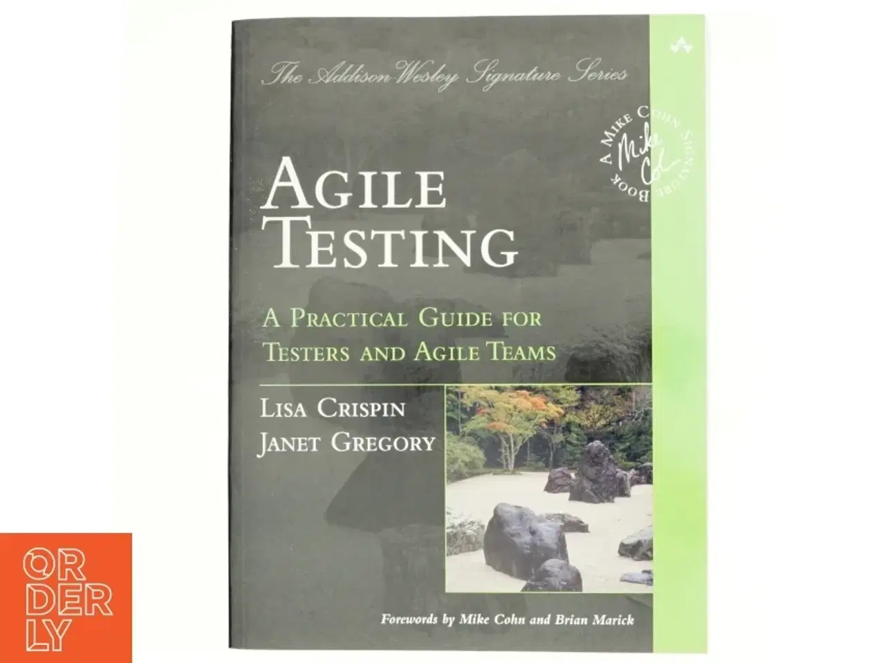 Billede 1 - Agile testing : a practical guide for testers and agile teams (Bog)