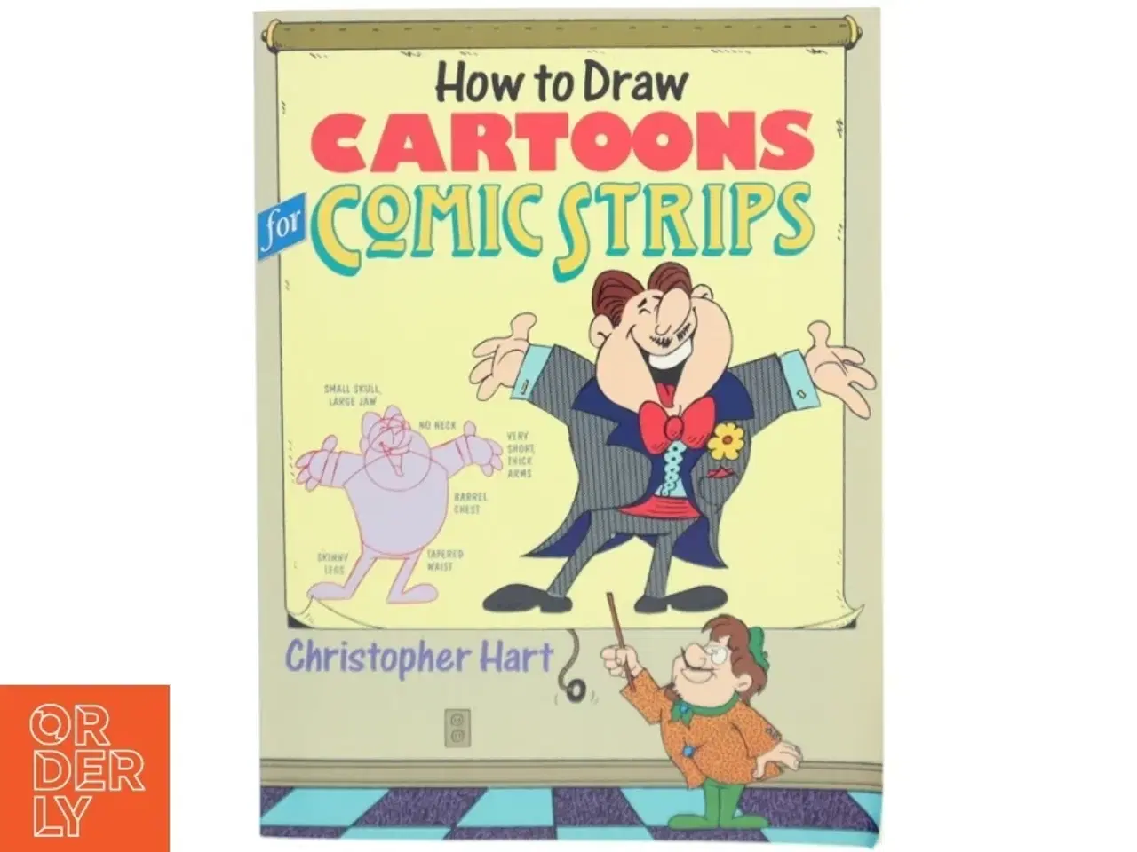 Billede 1 - How to draw cartoons for comic strips af Christopher Hart (Bog)