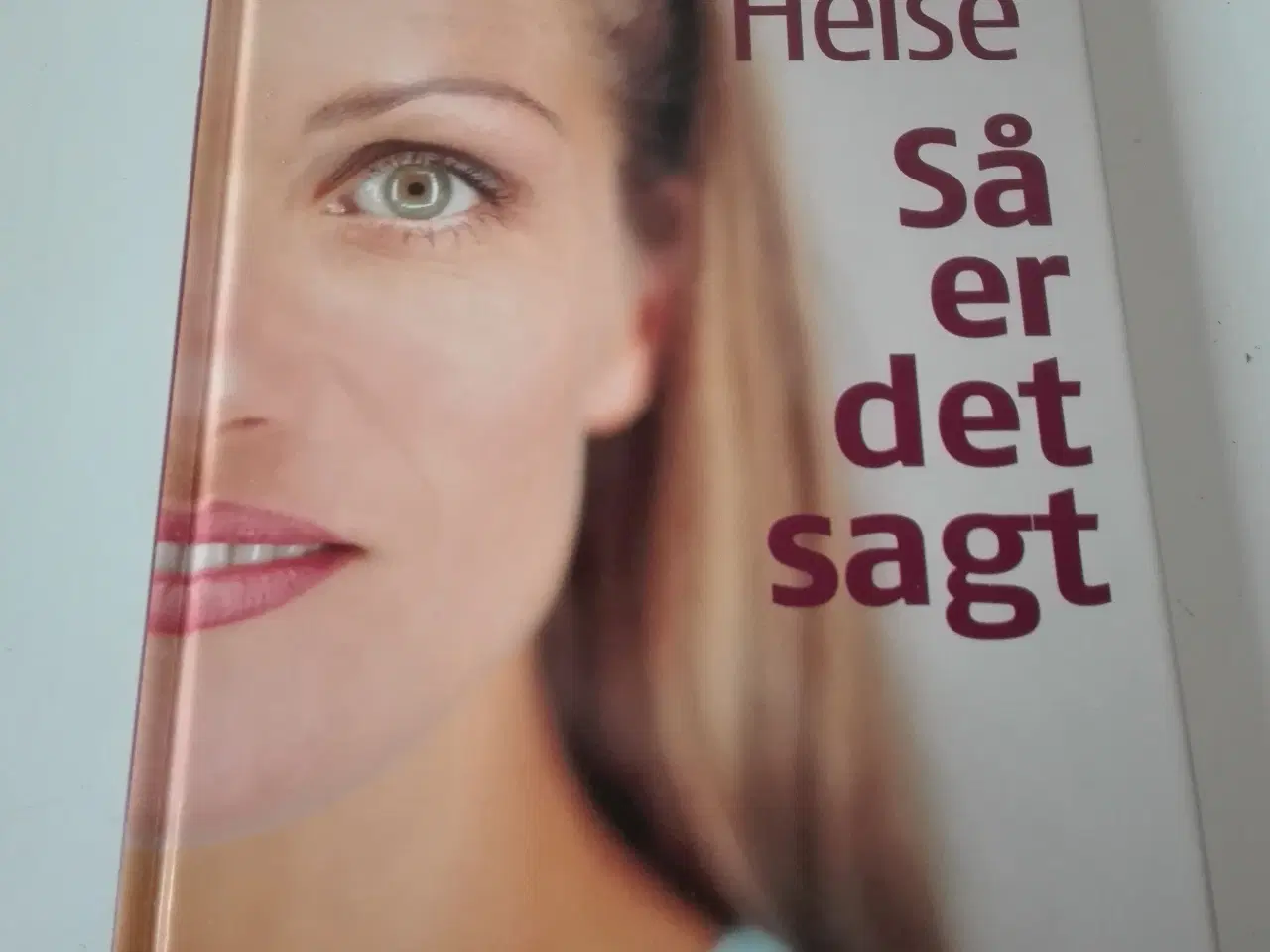 Billede 1 - Så er det sagt" af Lotte Heise