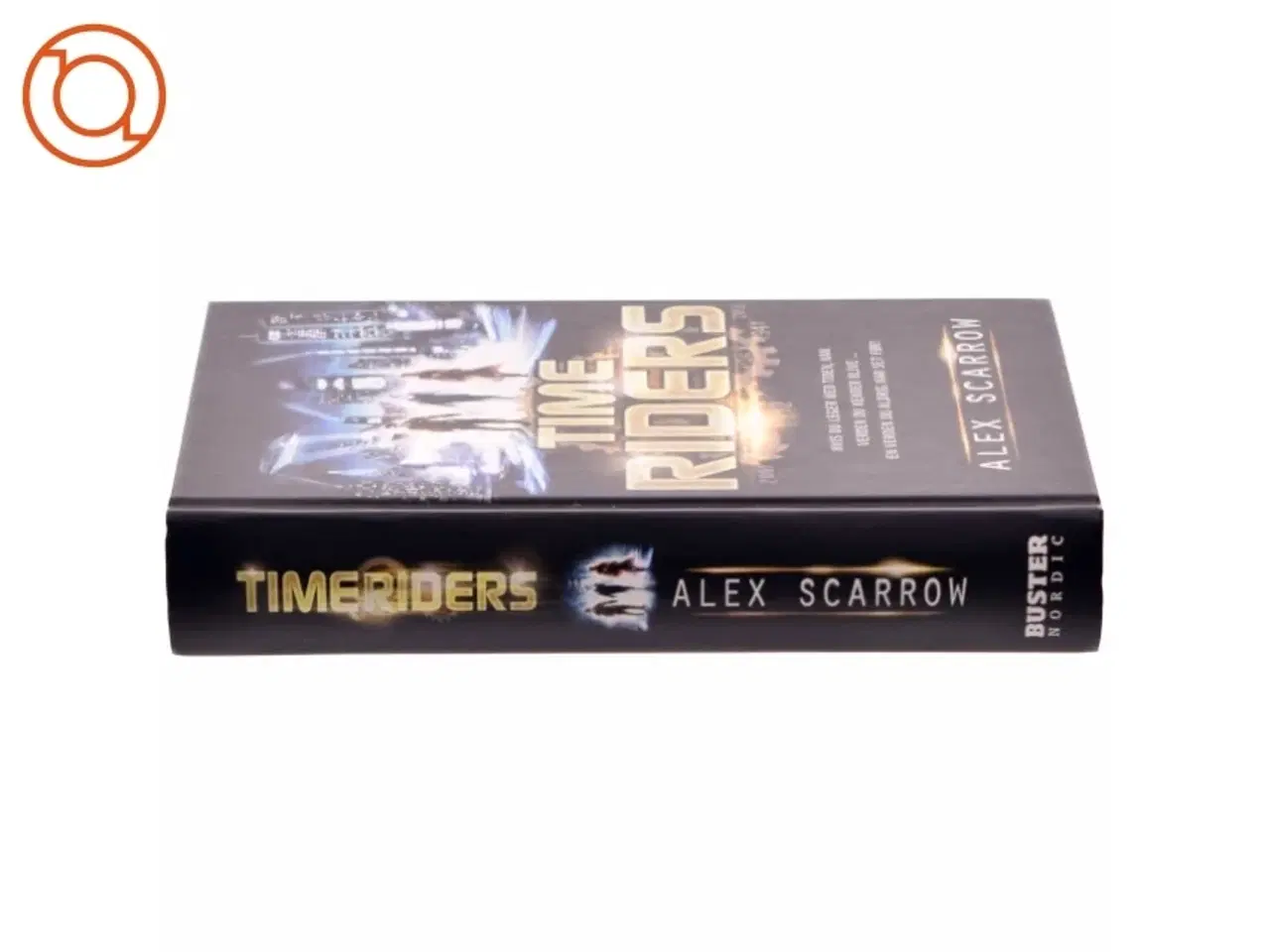 Billede 2 - Time Riders af Alex Scarrow (Bog)