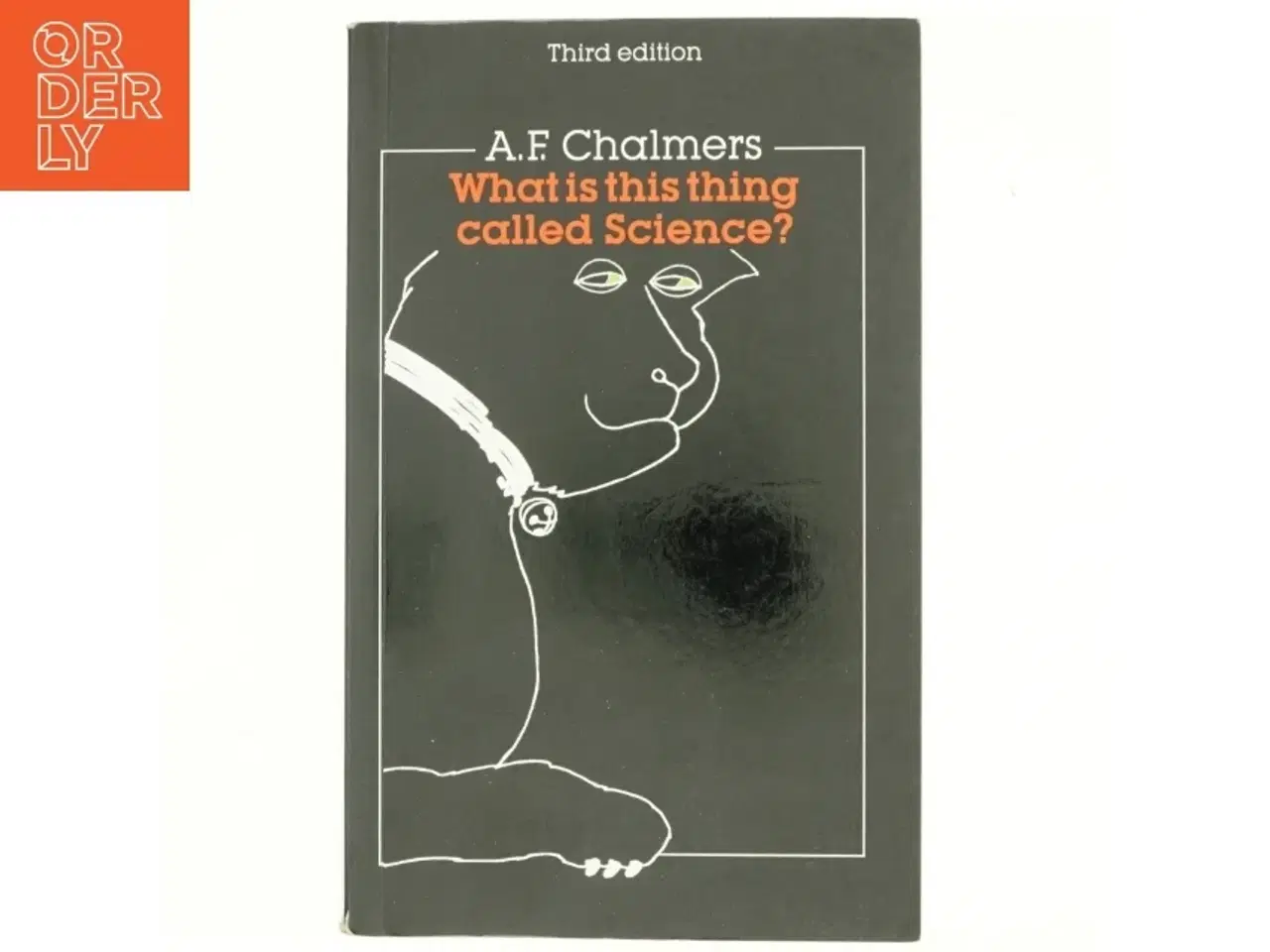 Billede 1 - What Is This Thing Called Science?: an Assessment of the Nature and Status of Science and Its Methods af Chalmers (Bog)
