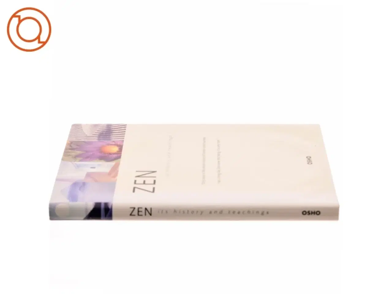 Billede 2 - Zen, its history and teachings fra osho