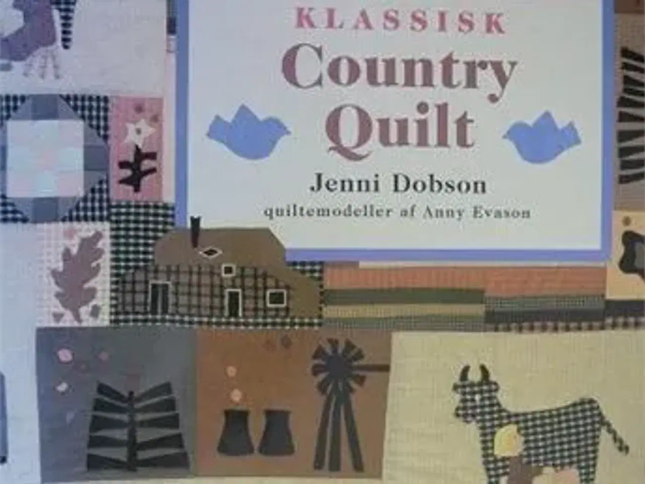 Billede 1 - Klassisk country quilt af Jenni Dobson (B3)