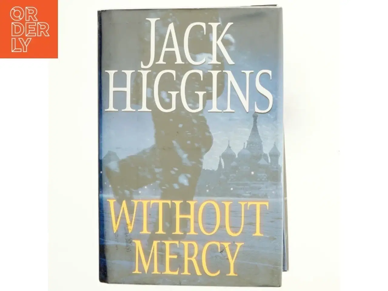Billede 1 - Without Mercy af Jack Higgins (Bog)