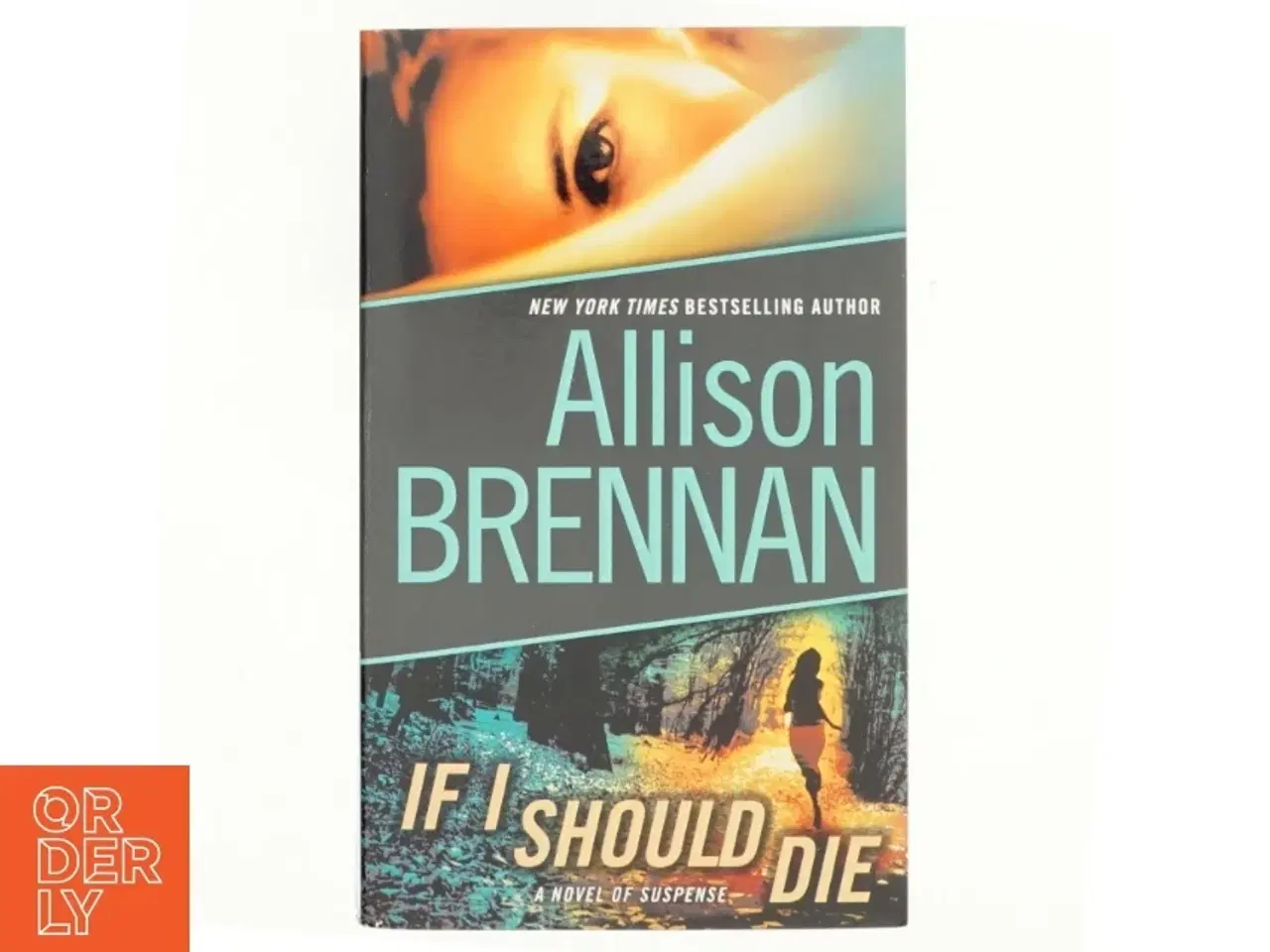 Billede 1 - If I Should Die (with bonus novella Love Is Murder) af Allison Brennan (Bog)