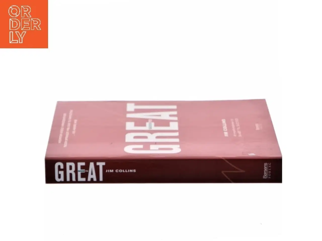 Billede 2 - Good to great : hvorfor nogle virksomheder tager springet fra god til fantastisk - og andre ikke af James C. Collins (Bog)