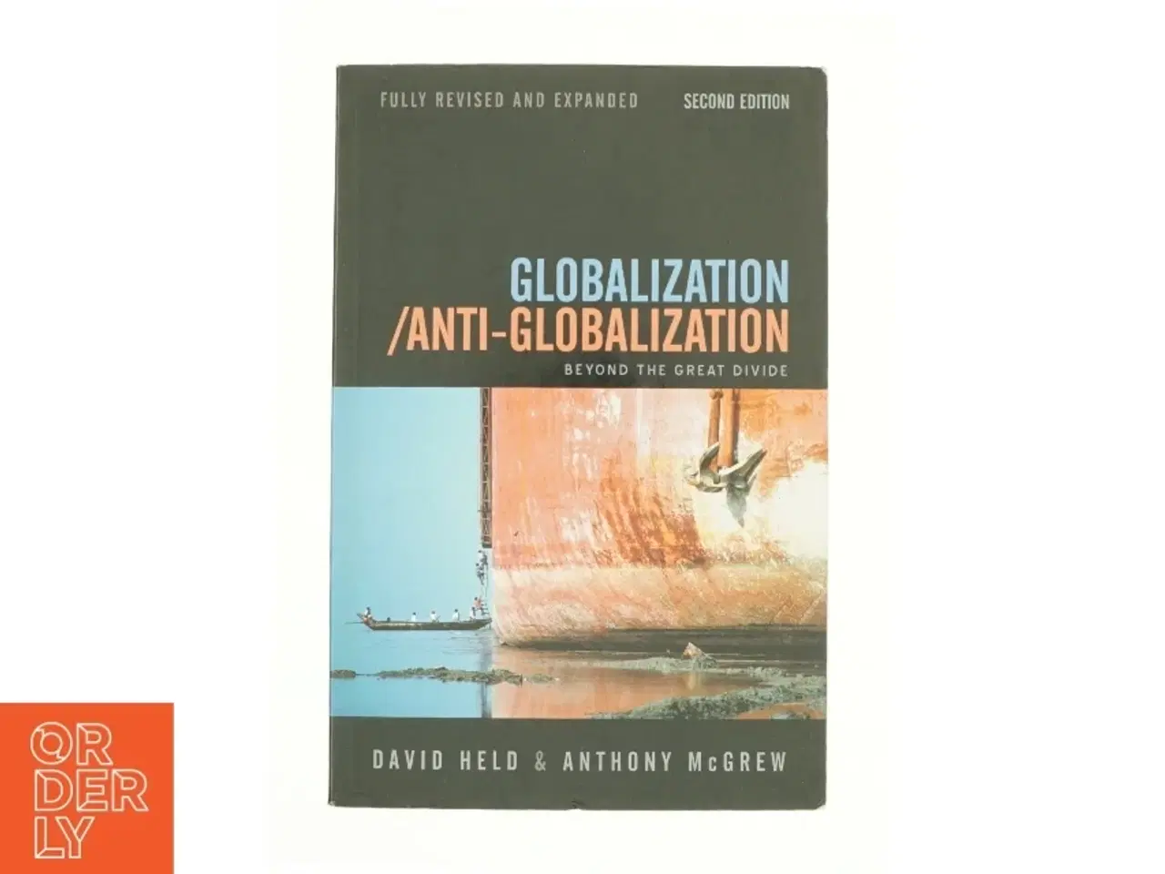 Billede 1 - Globalization / Anti-Globalization Beyond the Great Divide af David Held (Bog)