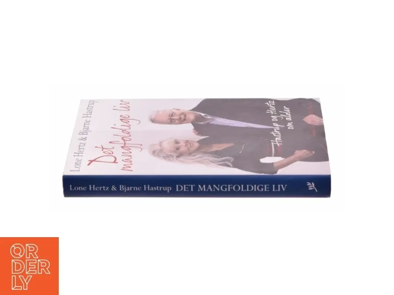 Billede 2 - Det mangfoldige liv af Lone Hertz og Bjarne Hastrup
