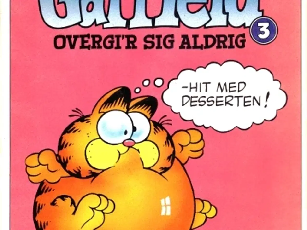 Billede 1 - Jim Davis: Garfield overgi'r sig aldrig!