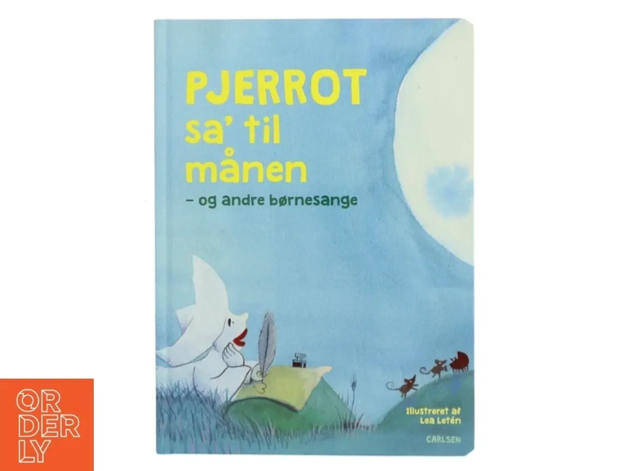 Billede 1 - Pjerrot sa&#39; til månen - og andre børnesange af Lea Letén (Bog)