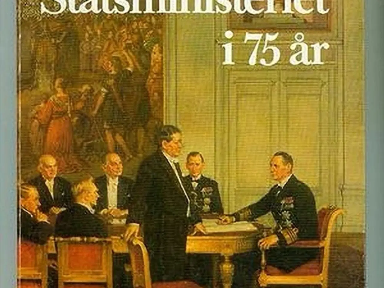 Billede 1 - Statsministeriet i 75 år