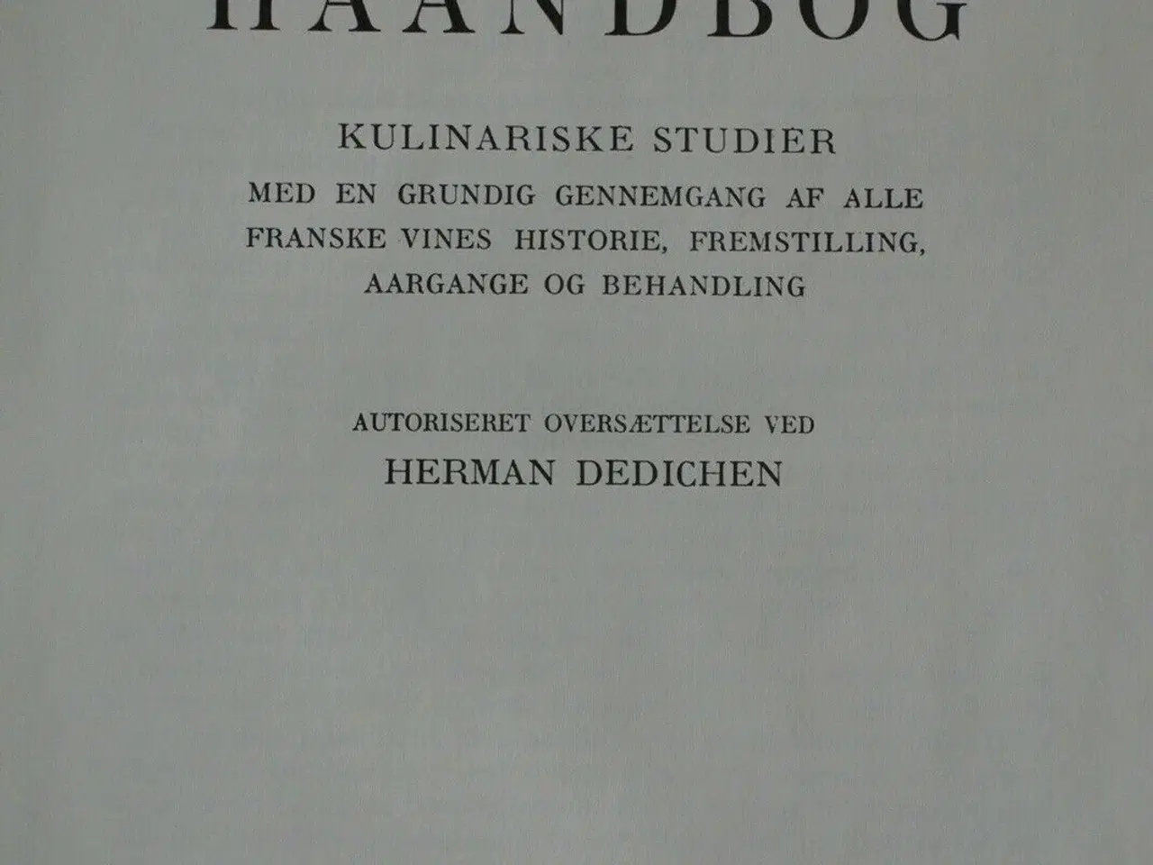 Billede 2 - gastronomisk haandbog - kulinariske studier, af al