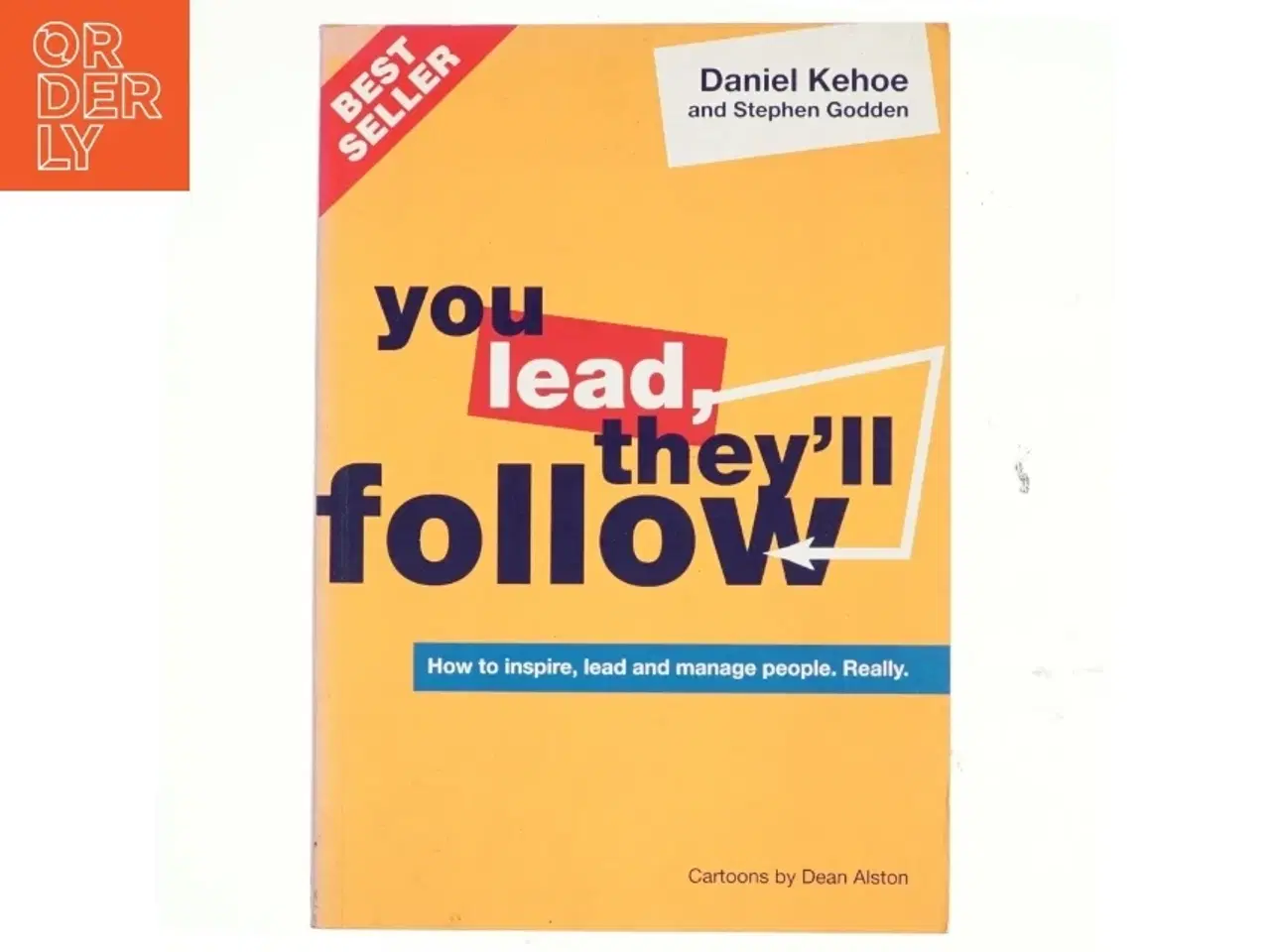 Billede 1 - You Lead, They&#39;ll Follow af Daniel Kehoe, Stephen Godden (Bog)