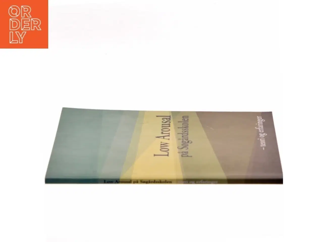 Billede 2 - Low Arousal på Søgårdskolen af Ikke angivet (Bog)