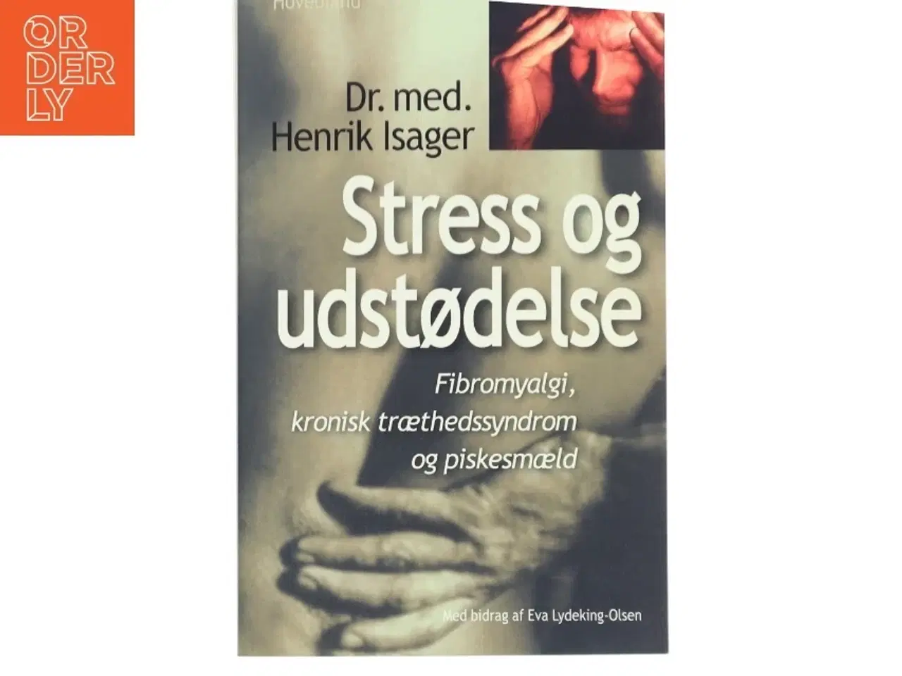 Billede 1 - Stress og udstødelse af Henrik Isager (Bog)