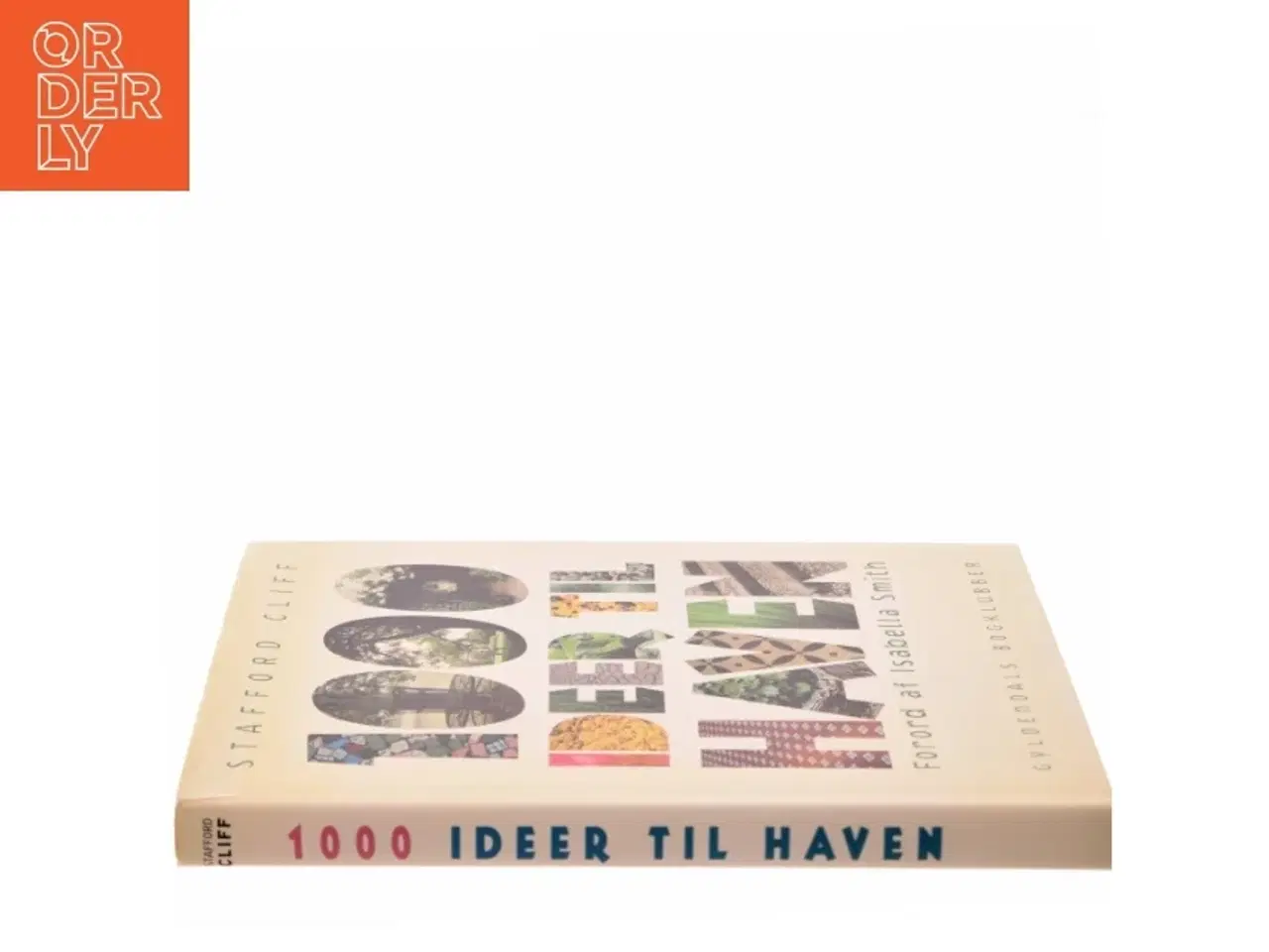 Billede 2 - 1000 ideer til haven af Stafford Cliff (Bog)