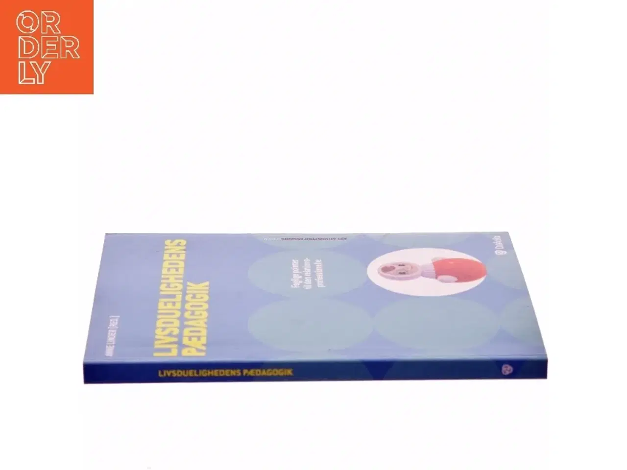 Billede 2 - Livsduelighedens pædagogik : faglige pointer til den relationsprofessionelle af Anne Linder (Bog)
