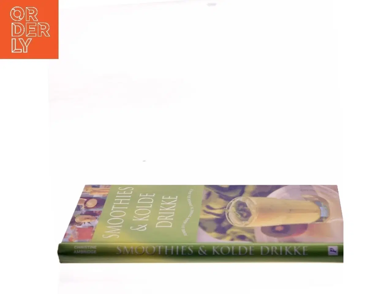 Billede 2 - Smoothies & kolde drikke : Sunde og lækre drikke til enhver lejlighed af Ambridge Christine (Bog)