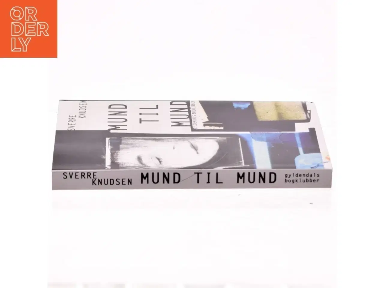 Billede 2 - Mund til mund af Sverre Knudsen (Bog)