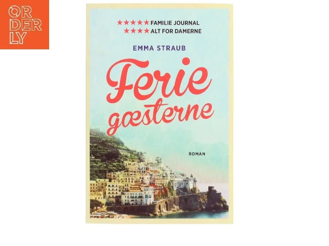 Billede 1 - Feriegæsterne af Emma Straub (Bog)