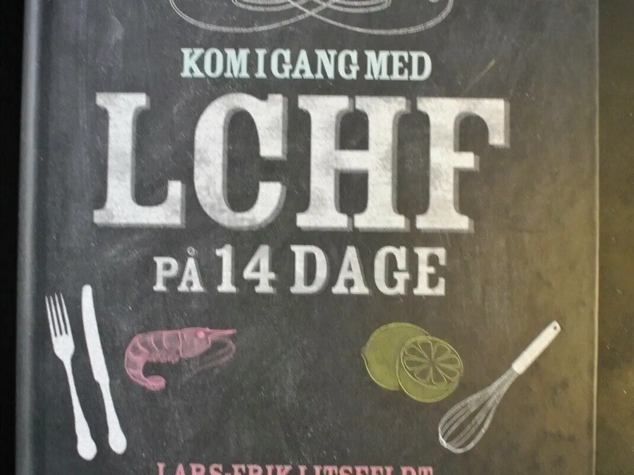 Billede 1 - kom i gang med lchf på 14 dage, af lars-erik litsf