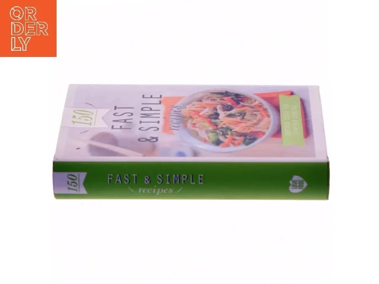Billede 2 - 150 Fast & Simple Recipes (Bog)