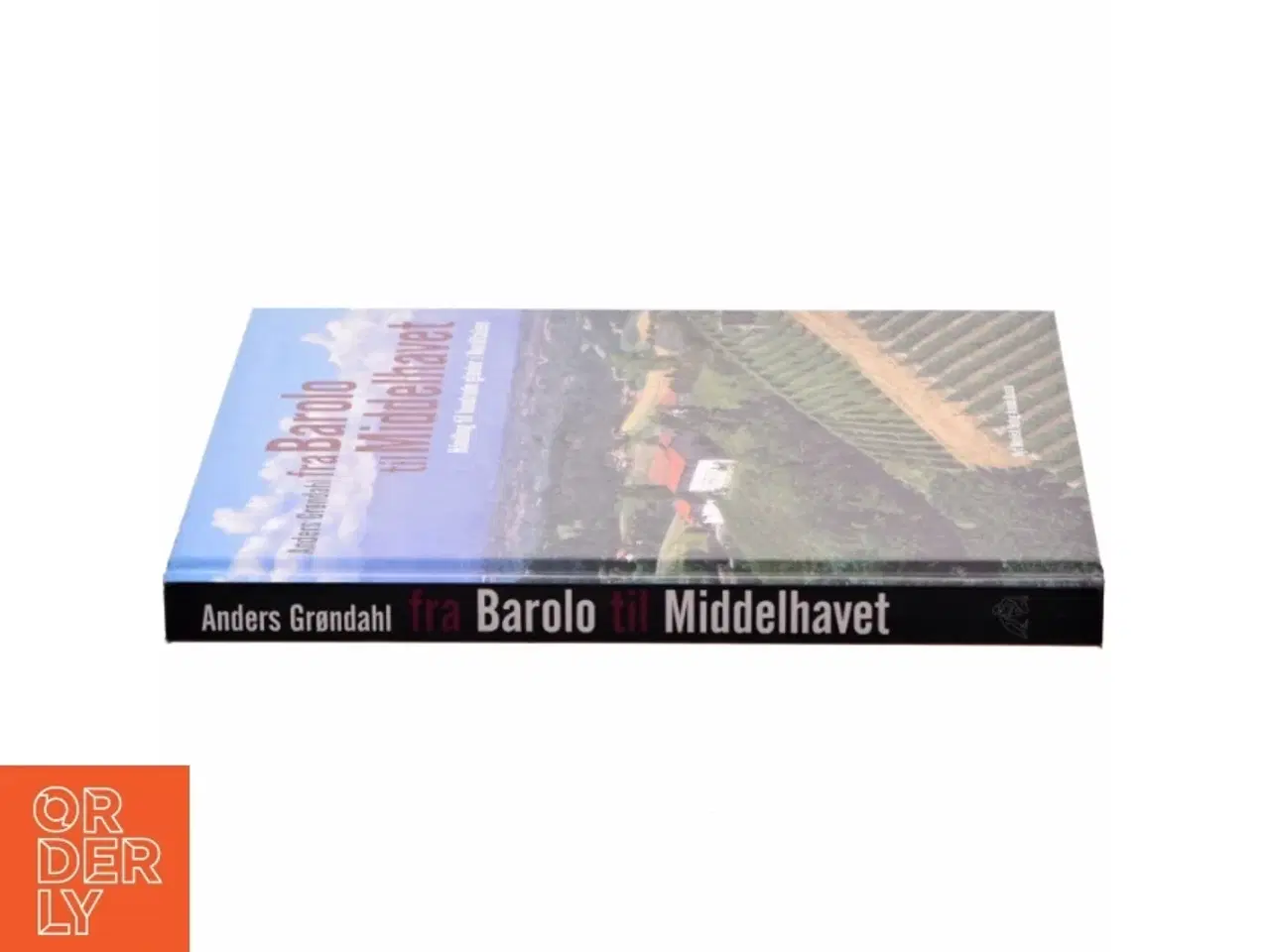 Billede 2 - Fra Barolo til Middelhavet : håndbog til hundrede glæder i Norditalien (Bog)