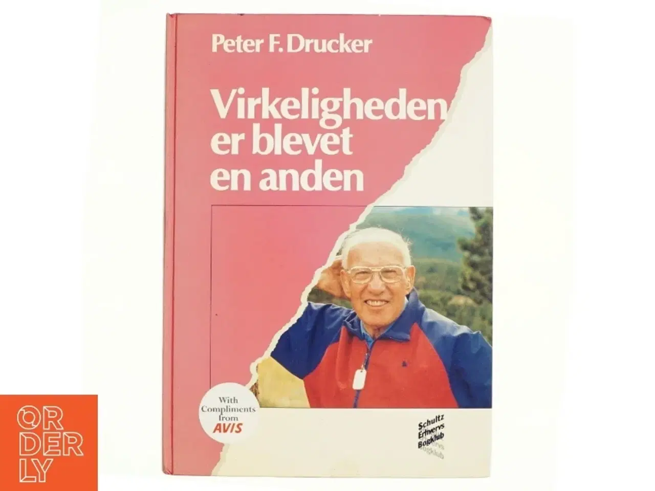 Billede 1 - Virkeligheden er blevet en anden af Peter Drucker (Bog)