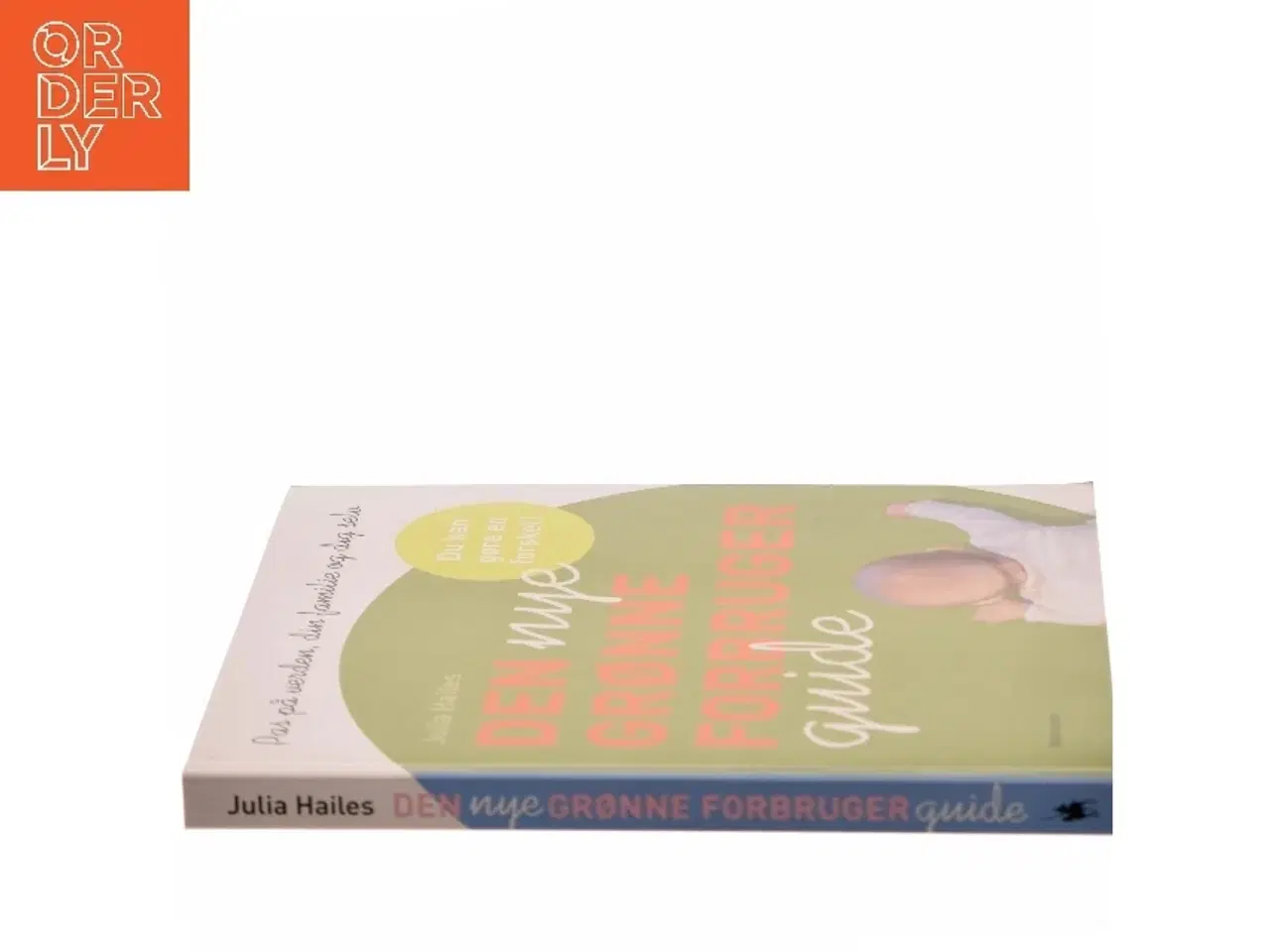 Billede 2 - Den nye grønne forbrugerguide af Julia Hailes (Bog)