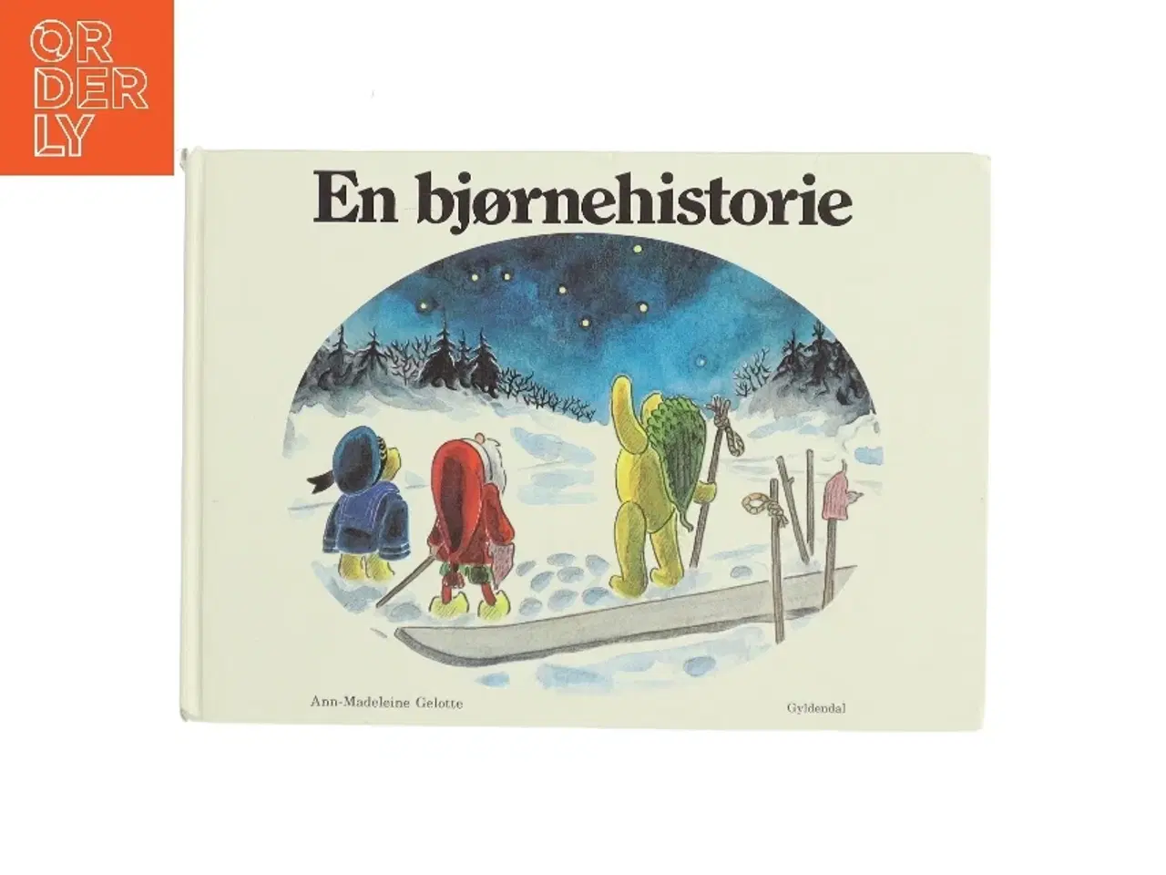 Billede 1 - Børnebog: En bjørnehistorie fra Gyldendal af Ann-Madeleine Gelotte (Bog)