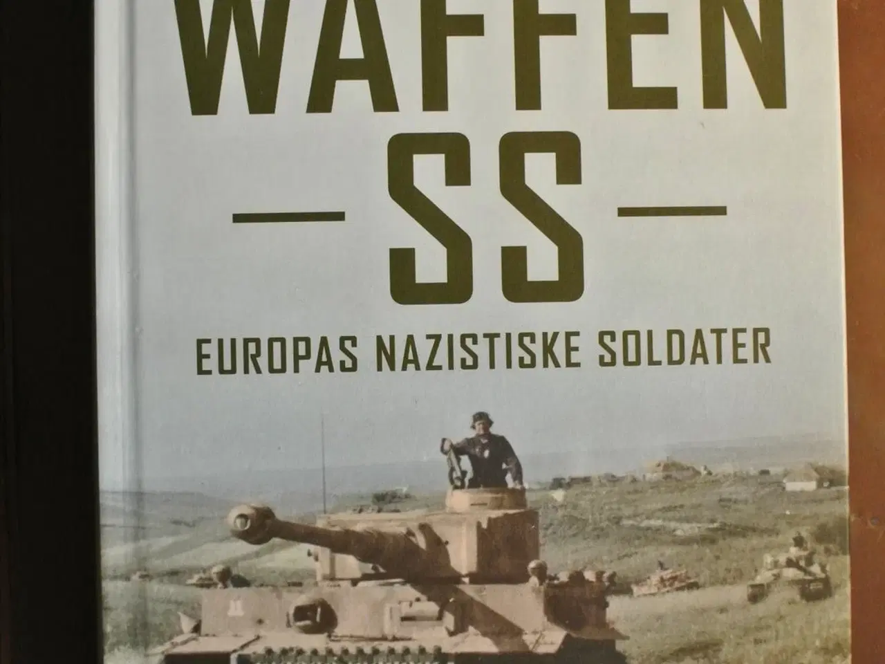 Billede 1 - waffen-ss - europas nazistiske soldater, af claus 