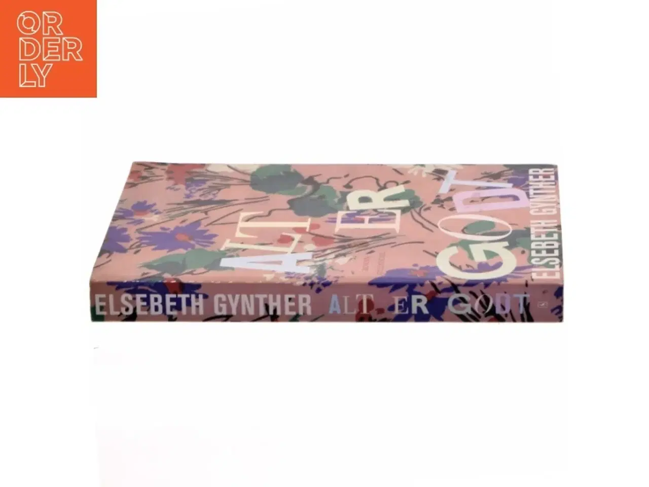 Billede 2 - Alt er godt : roman af Elsebeth Gynther (Bog)