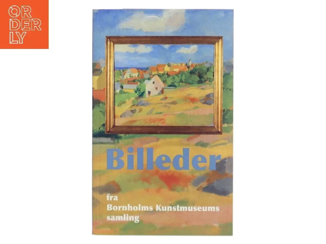 Billede 1 - Billeder fra Bornholms Kunstmuseums samling (Bog)