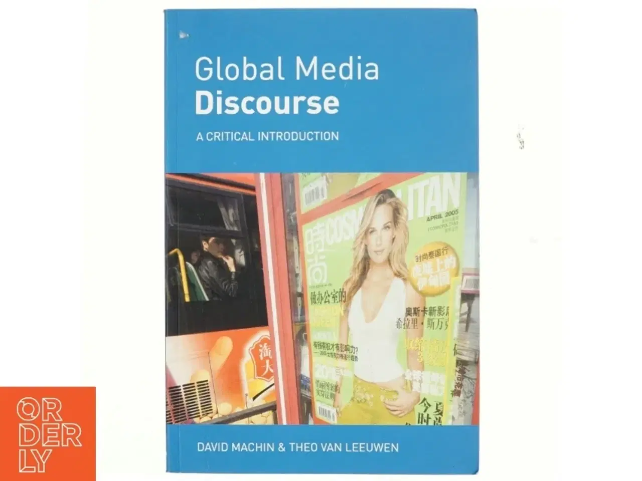 Billede 1 - Global media discourse : a critical introduction af David Machin (Bog)