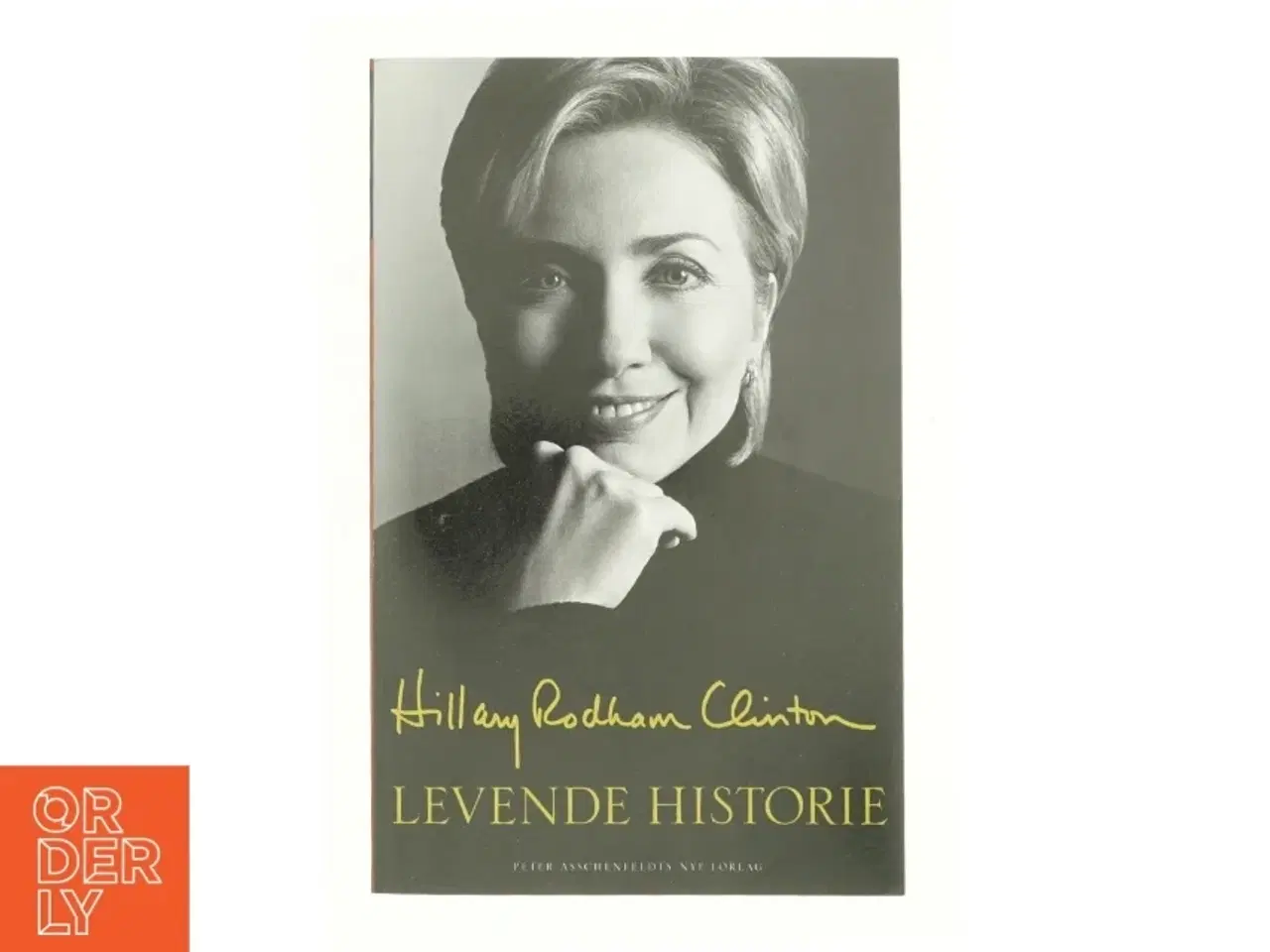 Billede 1 - Levende historie af Hillary Rodham Clinton (Bog)