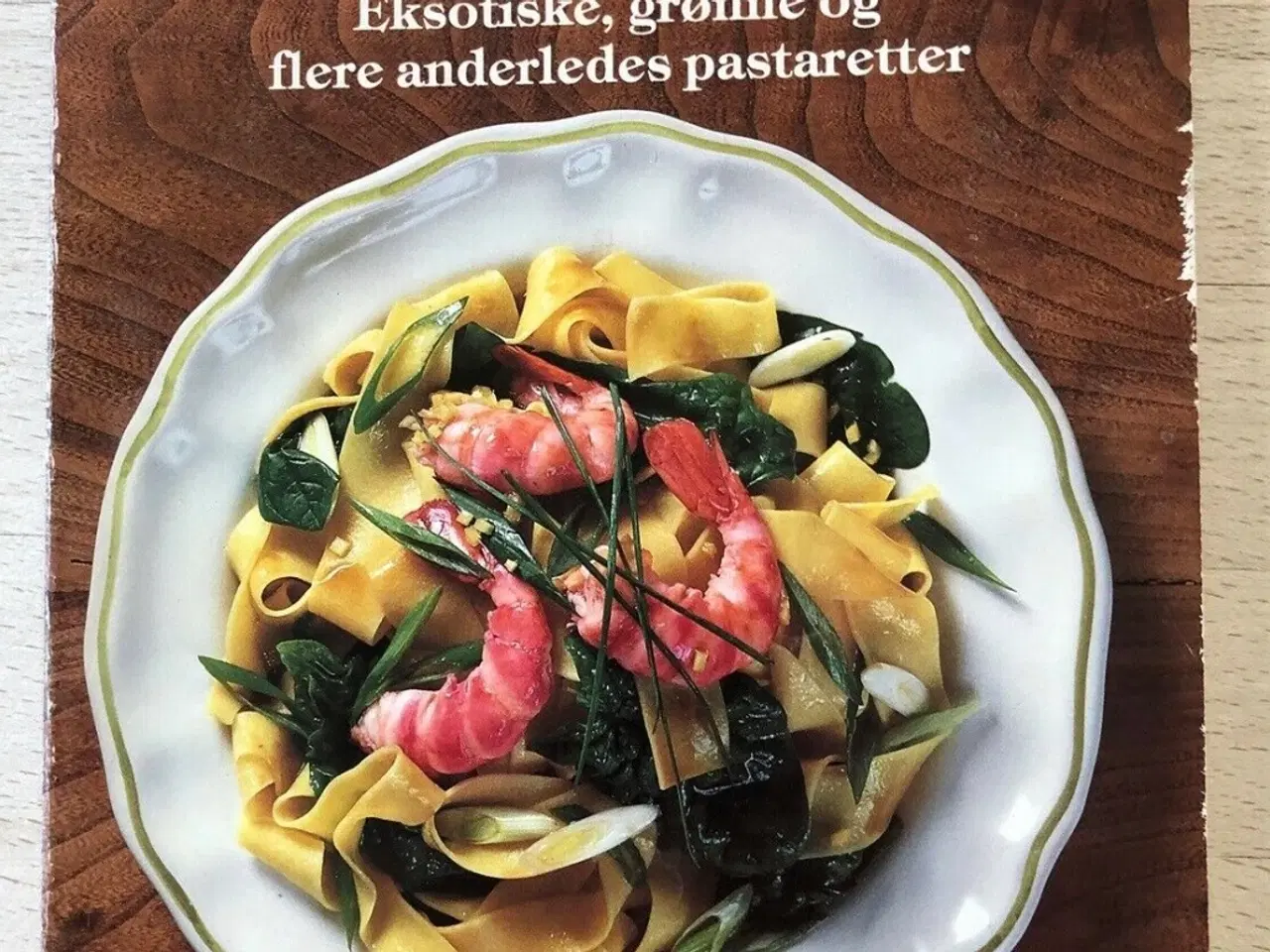 Billede 1 - Mere pasta basta, Tine Tholstrup